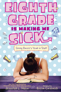 Cover image: Eighth Grade Is Making Me Sick 9780375868511