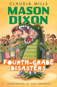 Cover image: Mason Dixon: Fourth-Grade Disasters 9780375868740