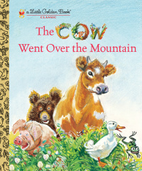 Cover image: The Cow Went Over the Mountain 9780375870163