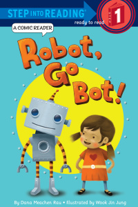 Cover image: Robot, Go Bot! (Step into Reading Comic Reader) 9780375870835