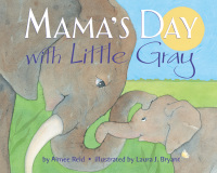 Cover image: Mama's Day with Little Gray 9780449810835