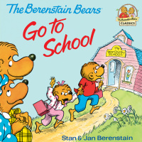 Cover image: The Berenstain Bears Go to School 9780394837369