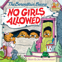 Cover image: The Berenstain Bears No Girls Allowed 9780394873312