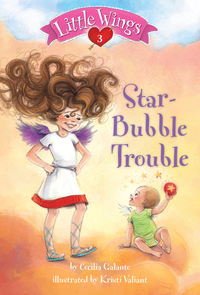 Cover image: Little Wings #3: Star-Bubble Trouble 9780375869495