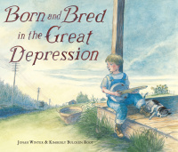 Cover image: Born and Bred in the Great Depression 9780375861970