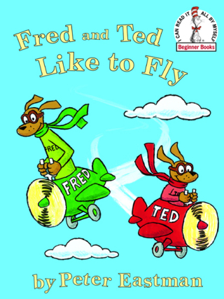 Cover image: Fred and Ted Like to Fly 9780375840647