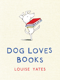 Cover image: Dog Loves Books 9780375864490