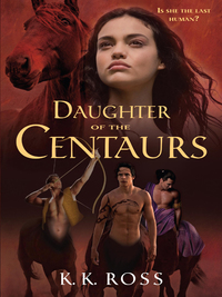Cover image: Centauriad #1: Daughter of the Centaurs 1st edition 9780375869754