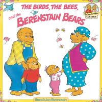 Cover image: The Birds, the Bees, and the Berenstain Bears 9780679889595