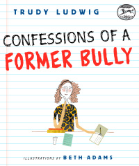 Cover image: Confessions of a Former Bully 9781582463094