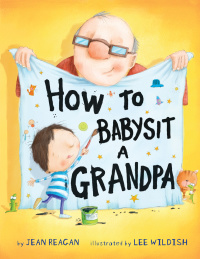 Cover image: How to Babysit a Grandpa 9780375867132