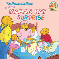 Cover image: The Berenstain Bears and the Mama's Day Surprise 9780375811326