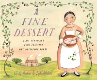 Cover image: A Fine Dessert: Four Centuries, Four Families, One Delicious Treat 9780375868320