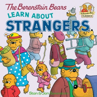 Cover image: The Berenstain Bears Learn About Strangers 9780394973340