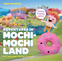 Cover image: Adventures in Mochimochi Land 9780385344593