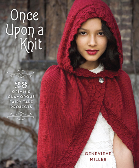 Once Upon a Knit: 28 Grimm and Glamorous Fairy-Tale Projects - FULL INSTANT DOWNLOAD | PDF DOCX EPUB