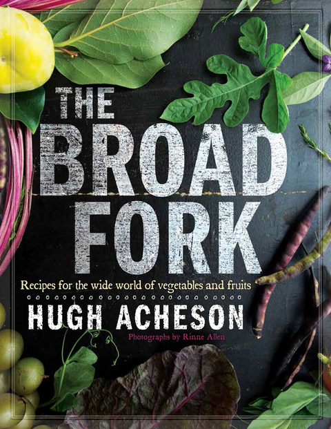 The Broad Fork: Recipes for the Wide World of Vegetables and Fruits: A Cookbook - FULL INSTANT DOWNLOAD | PDF DOCX EPUB