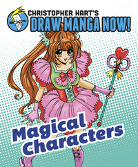 Cover image: Magical Characters: Christopher Hart's Draw Manga Now! 9780385345484