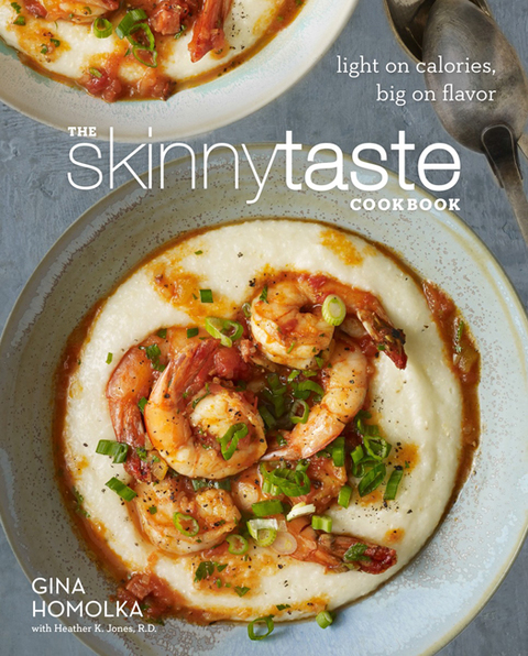 The Skinnytaste Cookbook: Light on Calories, Big on Flavor - FULL INSTANT DOWNLOAD | PDF DOCX EPUB