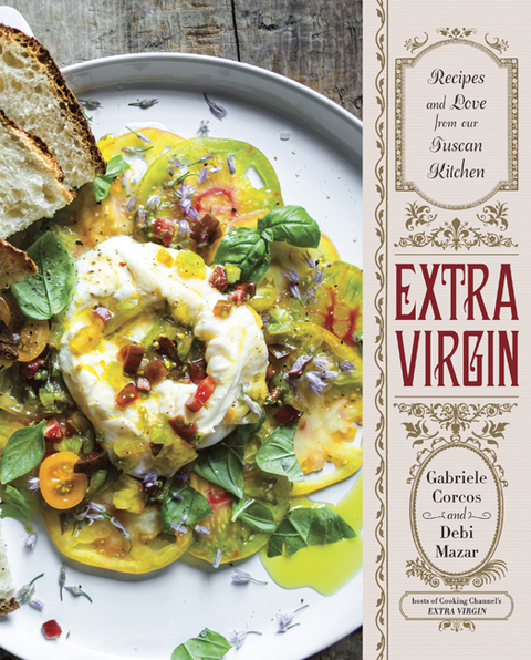Extra Virgin: Recipes & Love from Our Tuscan Kitchen: A Cookbook - FULL INSTANT DOWNLOAD | PDF DOCX EPUB