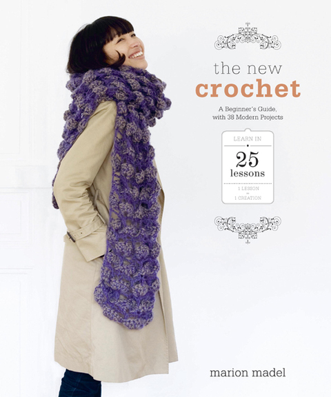 The New Crochet: A Beginner's Guide, with 38 Modern Projects - FULL INSTANT DOWNLOAD | PDF DOCX EPUB