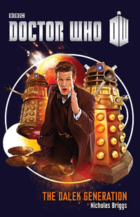Cover image: Doctor Who: The Dalek Generation 9780385346740