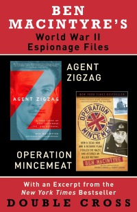 Cover image: Ben Macintyre's World War II Espionage Files
