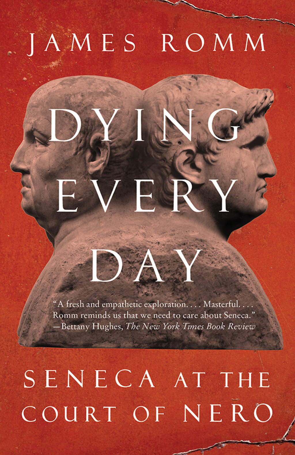 Dying Every Day Seneca at the Court of Nero