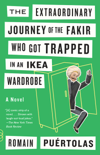 Cover image: The Extraordinary Journey of the Fakir Who Got Trapped in an IKEA Wardrobe 9780385352956