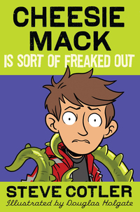Cover image: Cheesie Mack Is Sort of Freaked Out 9780385369886