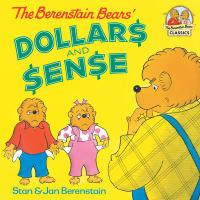 Cover image: The Berenstain Bears' Dollars and Sense 9780375811241