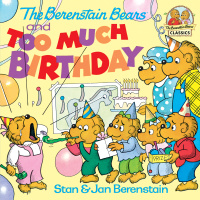 Cover image: The Berenstain Bears and too Much Birthday 9780394873329