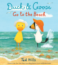 Cover image: Duck & Goose Go to the Beach 9780385372350