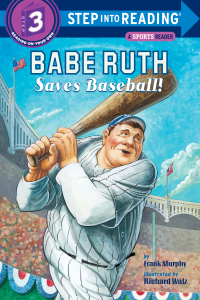 Cover image: Babe Ruth Saves Baseball! 9780375830488