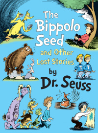 Cover image: The Bippolo Seed and Other Lost Stories 9780375864353
