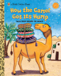 Cover image: How the Camel Got Its Hump 9780307960191