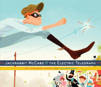 Cover image: Jackrabbit McCabe and the Electric Telegraph 9780385378437
