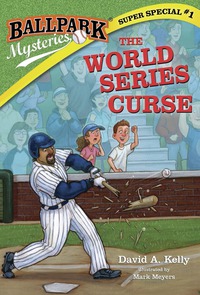 Cover image: Ballpark Mysteries Super Special #1: The World Series Curse 9780385378840