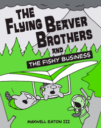 Cover image: The Flying Beaver Brothers and the Fishy Business 9780375864483