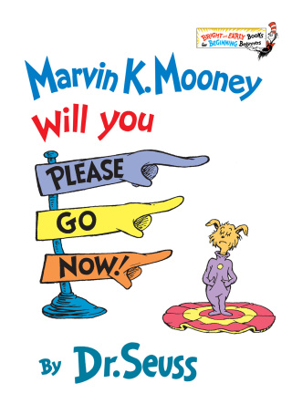 Cover image: Marvin K. Mooney Will You Please Go Now! 9780394824901