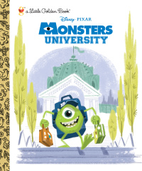 Cover image: Monsters University Little Golden Book (Disney/Pixar Monsters University) 9780736430340