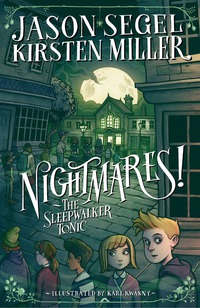 Cover image: Nightmares! The Sleepwalker Tonic 9780385744270