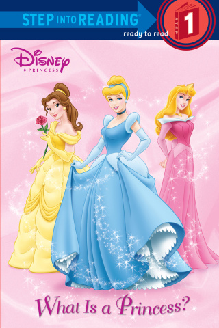 Cover image: What Is a Princess? (Disney Princess) 9780736422383