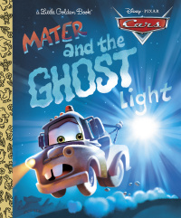 Cover image: Mater and the Ghost Light (Disney/Pixar Cars) 1st edition 9780736424165