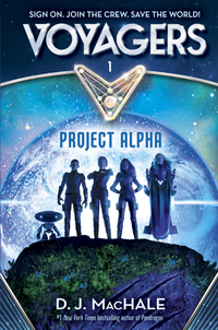 Cover image: Voyagers: Project Alpha (Book 1) 9780385386586