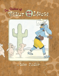 Cover image: The Ballad of Wilbur and the Moose 9780375841743