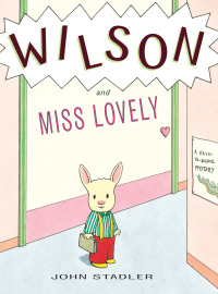 Cover image: Wilson and Miss Lovely 9780375844782