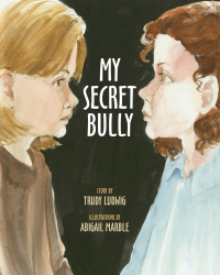 Cover image: My Secret Bully 9781582461595