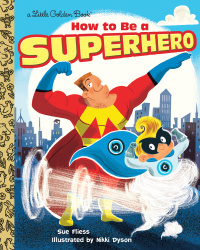 Cover image: How to Be a Superhero 9780385387378