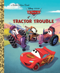 Cover image: Tractor Trouble (Disney/Pixar Cars) 9780736428316